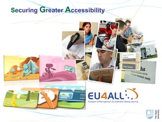 Securing Greater Accessibility
 
