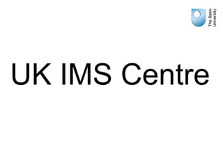 UK IMS Centre
 