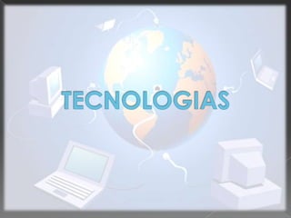 TECNOLOGIAS