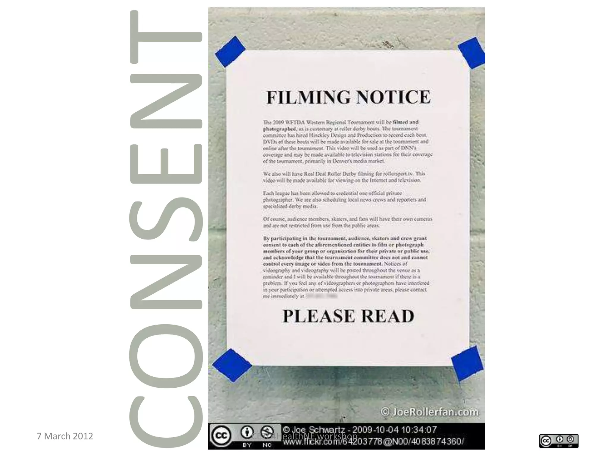 CONSENT

7 March 2012             CETL4HealthNE workshop
 