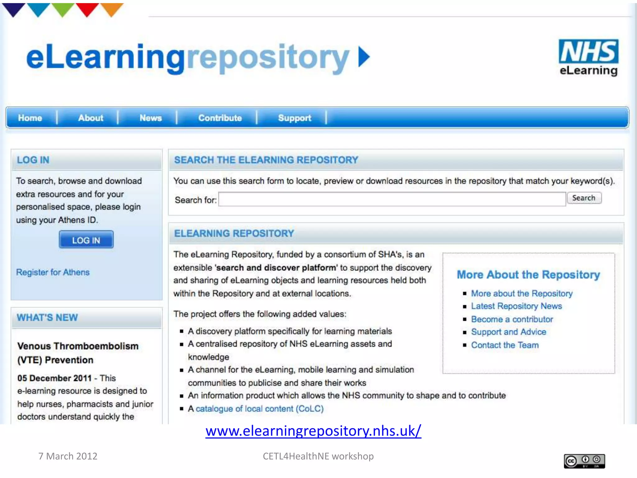 www.elearningrepository.nhs.uk/
7 March 2012           CETL4HealthNE workshop
 