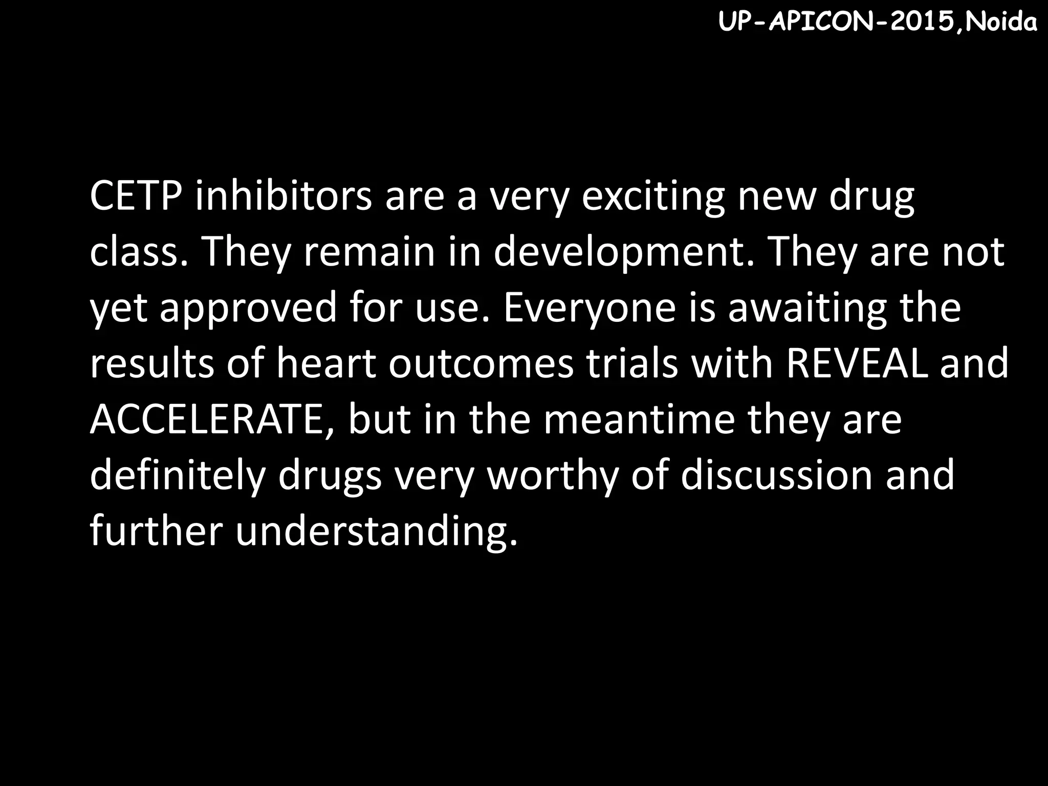 CETP inhibitors Future in lipid management | PPT