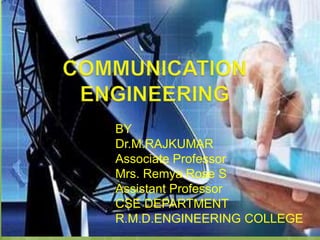 BY
Dr.M.RAJKUMAR
Associate Professor
Mrs. Remya Rose S
Assistant Professor
CSE DEPARTMENT
R.M.D.ENGINEERING COLLEGE
 