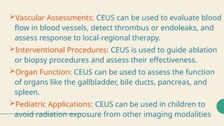 Contrast enhanced ultrasound(CEUS) and its application.pptx