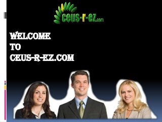 WELCOME
TO
Ceus-r-ez.com

 