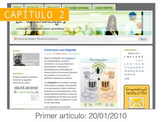 Primer artículo: 20/01/2010
CAPÍTULO 2
 