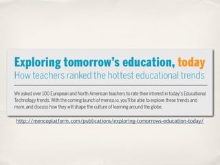 http://mencoplatform.com/publications/exploring-tomorrows-education-today/
 