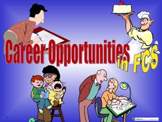 Career Opportunities in FCS 