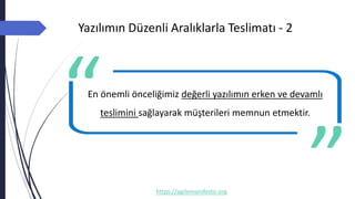 Yazılımın Düzenli Aralıklarla Teslimatı - 2
https://agilemanifesto.org
En önemli önceliğimiz değerli yazılımın erken ve devamlı
teslimini sağlayarak müşterileri memnun etmektir.
-- Author
 