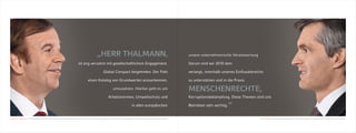 Andreas F. L. Heydemann, Vorstandsmitglied der CEWE COLOR Holding AG und Geschäftsführer der Neumüller CEWE COLOR Stiftung, zuständig für die Bereiche Einkauf, Materialwirtschaft, EDV, Recht, Corporate Governance und Revision   Felix Thalmann, Vorstandsmitglied der Neumüller CEWE COLOR Stiftung und zuständig für den Bereich Ausland und Expansion
 
