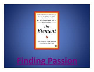Finding Passion
 