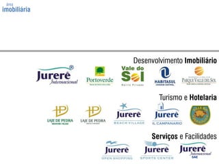 área imobiliáriaDesenvolvimento Imobiliário®Turismo e HotelariaServiços e FacilidadesSAE