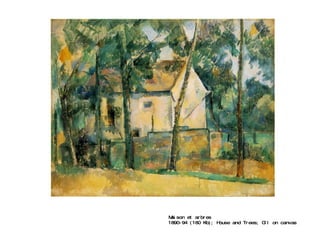 Maison et arbres 1890-94 (160 Kb); House and Trees; Oil on canvas 