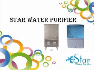 Star water purifier
 