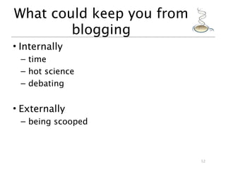 Why you (scientists) should start blogging