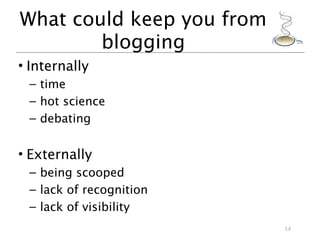 Why you (scientists) should start blogging