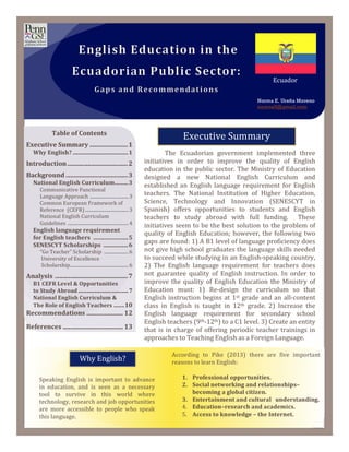 Executive	
  Summary	
  
The	
   Ecuadorian	
   government	
   implemented	
   three	
  
initiatives	
   in	
   order	
   ...