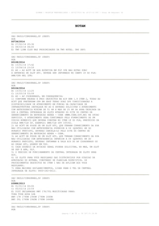 AISWEB - BOLETIM PERSONALIZADO - 28/02/2014 às 19:37:10 UTC - Total de Páginas: 36

NOTAM
SAO PAULO/CONGONHAS,SP (SBSP)
AGA
D0734/2014
B) 27/02/14 20:36
C) 08/03/14 08:00
E) TWY LIMA CLSD NAS PROXIMIDADES DA TWY HOTEL. OBS DEV)
SAO PAULO/CONGONHAS,SP (SBSP)
AGA
D0108/2014
B) 13/01/14 17:42
C) 10/04/14 23:59
E) AD - AS ACFT DE ASA ROTATIVA EM FLT IFR NAO ESTAO SUBJ
A OBTENCAO DE SLOT ATC. DEVERA SER INFORMADO NO CAMPO 18 DO PLN:
RMK/OPR HEL IFR)
SAO PAULO/CONGONHAS,SP (SBSP)
AGA
D0104/2014
B) 13/01/14 11:25
C) 10/03/14 03:59
E) AD - AP COORDENADO, EM CONSEQUENCIA:
1) CONFORME REGRAS E PROC DESCRITOS NA AIP ENR 1.9 ITEM 2, TODAS AS
ACFT QUE PRETENDAM OPR EM SBSP TERAO SUAS OPS CONDICIONADAS A
DISPONIBILIDADE DE ATENDIMENTO EM FUNCAO DA CAPACIDADE DE
INFRAESTRUTURA INSTALADA NO AD E DEVERAO SOLICITAR O ATENDIMENTO
COM ANTECEDENCIA MINIMA DE 01 HR E MAX DE 25 HR DA HORA DESEJADA DA
OPS A CENTRAL INTEGRADA DE SLOTS ATRAVES DO SITE DO CENTRO DE
GERENCIAMENTO DA NAVEGACAO AEREA - CGNA (WWW.CGNA.GOV.BR) NA OPCAO
SERVICOS. O ATENDIMENTO SERA CONFIRMADO PELO FORNECIMENTO DE UM
CODIGO NUMERICO QUE DEVERA CONSTAR NO ITEM 18 DO PLN, PRECEDIDO DA
SIGLA RMK/CLR SP. EXEMPLO: RMK/CLR SPP 165342.
2) AS ACFT DE POSSE DE UM SLOT ATC, QUE TENHAM CONHECIMENTO DA SUA
NAO UTILIZACAO COM ANTECEDENCIA SUPERIOR A 04 (QUATRO) HR DO
HORARIO PREVISTO, DEVERAO CANCELA-LO PELO SITE DO CENTRO DE
GERENCIAMENTO DA NAVEGACAO AEREA - CGNA.
3) AS ACFT DE POSSE DE UM SLOT ATC, QUE TENHAM CONHECIMENTO DA SUA
NAO UTILIZACAO COM ANTECEDENCIA INFERIOR A 04 (QUATRO) HR DO
HORARIO PREVISTO, DEVERAO INFORMAR A SALA AIS DO AP COORDENADO OU
AO ORGAO ATC, QUANDO EM VOO.
4) CADA USUARIO DA AVIACAO GERAL PODERA SOLICITAR, NO MAX, UM SLOT
DE DEP E ARR, DLY.
5) O PERIODO DE FUNCIONAMENTO DA CENTRAL INTEGRADA DE SLOTS SERA
H24.
6) OS SLOTS PARA VOOS REGULARES SAO DISTRIBUIDOS POR OCASIAO DA
APROVACAO DO HOTRAN, CONSTANDO DE PLANILHA ESPECIFICA. OS
PROCEDIMENTOS DESCRITOS NO ITEM 1 NAO SE APLICAM AOS VOOS
REGULARES.
7) PARA MAIORES ESCLARECIMENTOS, LIGAR PARA O TEL DA CENTRAL
INTEGRADA DE SLOTS: 0800-282-6612.
SAO PAULO/CONGONHAS,SP (SBSP)
AGA
D3988/2013
B) 01/01/14 00:00
C) 05/03/14 23:59
E) DIST DECLARADAS RWY 17R/35L MODIFICADAS PARA:
TORA TODA ASDA LDA
RWY 17R 1790M 1940M 1790M 1660M
RWY 35L 1790M 1940M 1790M 1660M)
SAO PAULO/CONGONHAS,SP (SBSP)
AGA
página 1 de 36 :: IP 187.37.18.84

 