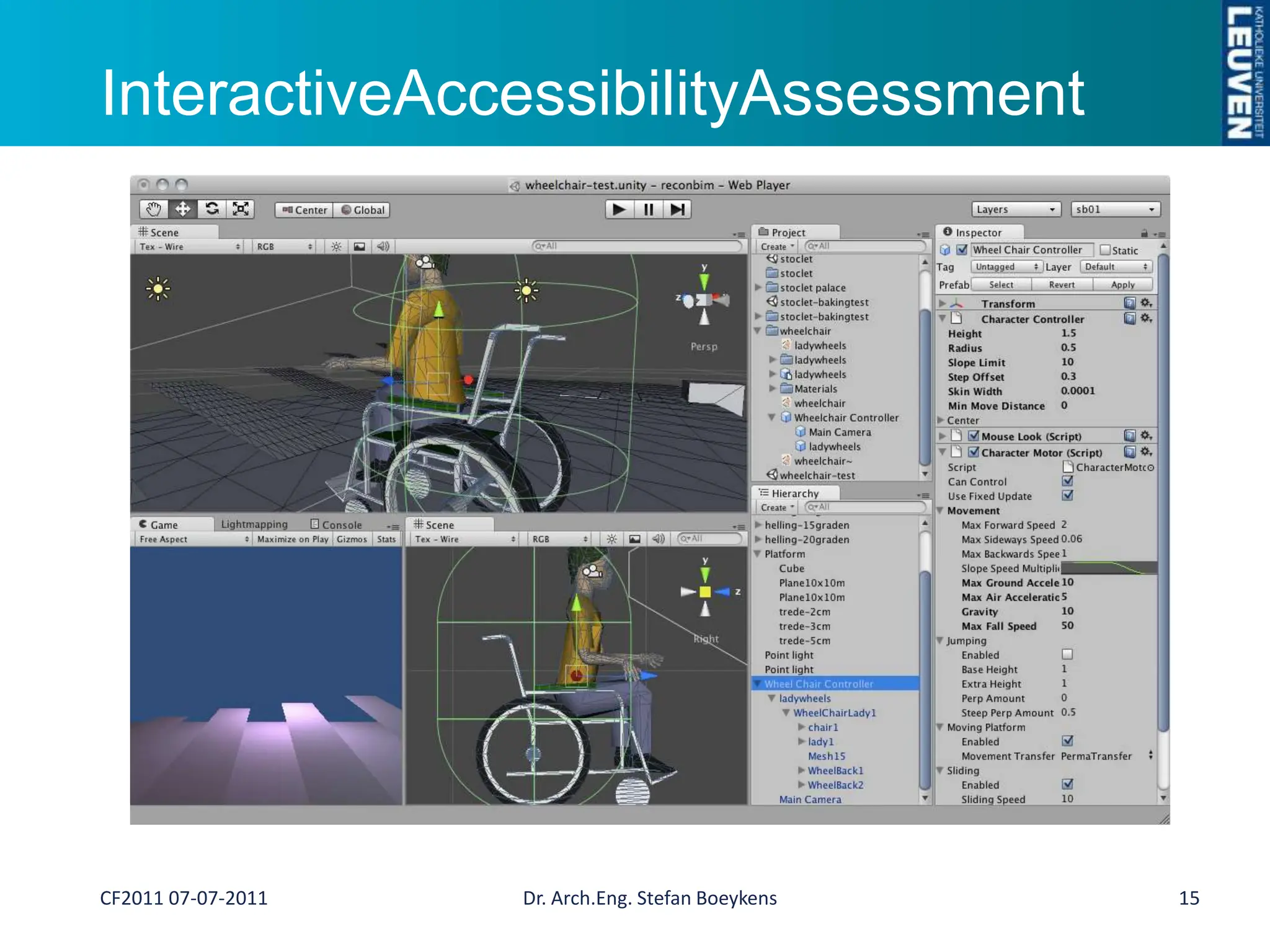InteractiveAccessibilityAssessmentDr. Arch.Eng. Stefan Boeykens15CF2011 07-07-2011