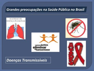 Doenças Transmissíveis
 