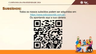 Todos os nossos subsídios podem ser adquiridos em:
https://www.edicoescnbb.com.br/.
Ou apontando aqui a sua câmera:
 