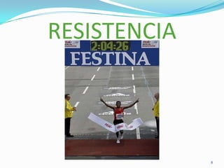 RESISTENCIA

8

 