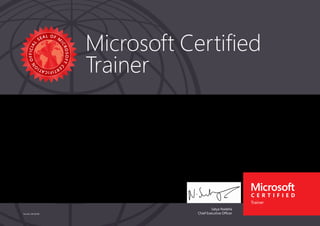 Satya Nadella
Chief Executive Officer
Microsoft Certified
Trainer
Part No. X18-83708
NELSON VIEGAS
Has successfully completed the requirements to be recognized as a Trainer.
Date of achievement: 04/29/2015
Certification number: E198-0764
Inactive Date: 04/29/2016
 