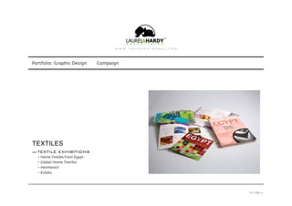 Portfolio: Graphic Design
TEXTILES
TEXTILE EXHIBITIONS
- Home Textiles From Egypt
- Global Home Textiles
- Heimtextil
- Evteks
Compaign
PAGE 37
 