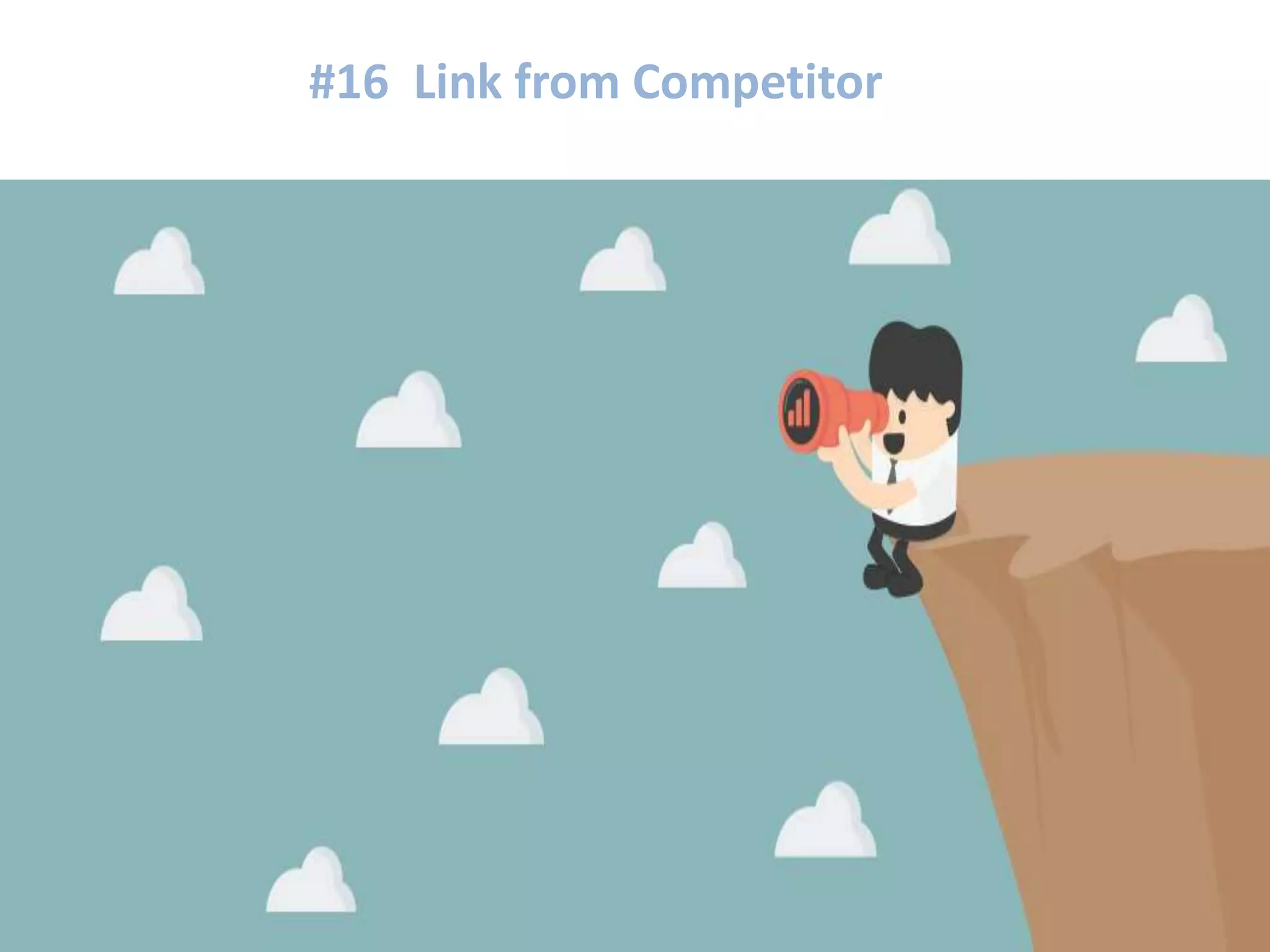 #16 Link from Competitor
 