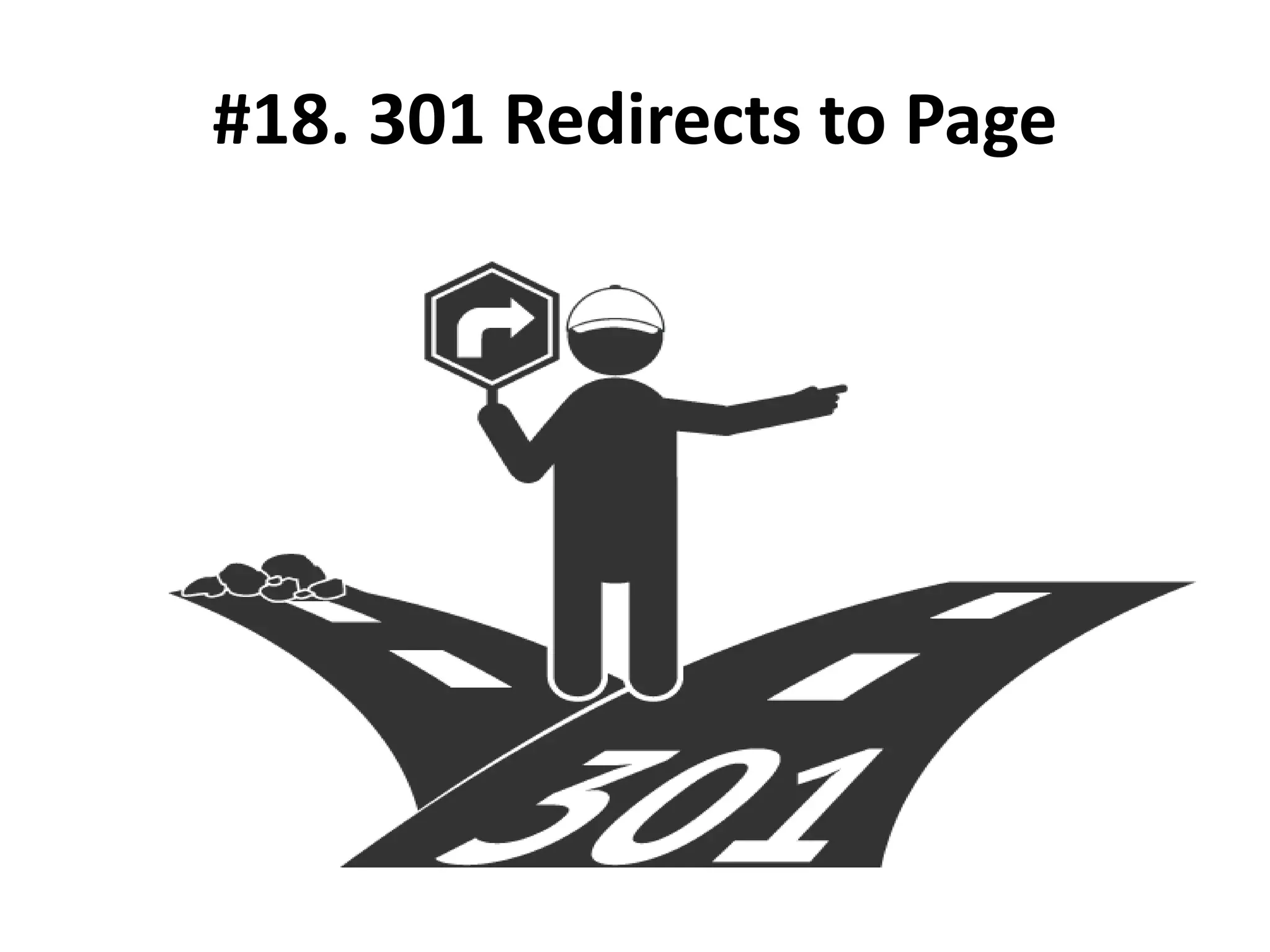 #18. 301 Redirects to Page
 