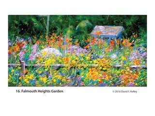16. Falmouth Heights Garden ? 2016 David F. Kelley
 
