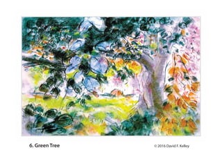 6. Green Tree ? 2016 David F. Kelley
 