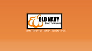 2015 Halloween Fashion Promotion Plan
 
