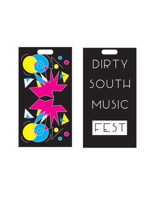 DIRTY
SOUTH
MUSIC
FEST
 