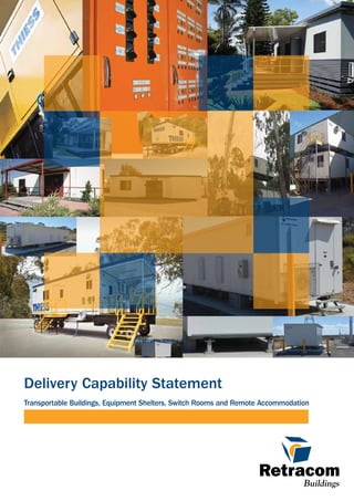 Delivery Capability Statement 
Transportable Buildings, Equipment Shelters, Switch Rooms and Remote Accommodation 
 