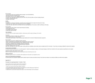 Not Acceptable
• Tyres	showing	uneven	wear	indicating	steering	damage,	ie	tyre	tread	feathering.
• Remoulds	and	other	sub-standard	tyres.
• Any	gouge	or	crack,	cut,	torn,	plugged	tyre	side	wall.
• Less	than	3mm	tread	depth	remaining	across	the	centre	75%	of	the	tyre	width	on	all	tyres	including	the	spare.
• Cracked	or	distorted	wheel	trims.
• Damage	to	alloy	wheels.
GLASS
Acceptable
• A	maximum	of	2	chips	per	windscreen,	of	less	than	3mm	providing	they	do	not	obscure	the	drivers	line	of	vision.
• Windscreen	‘smart’	repairs	must	comply	with	current	M.O.T.	legislation.
• Lenses	with	minor	chips	which	do	not	detract	from	the	overall	appearance	of	the	vehicle	or	affect	the	efficiency	of	the	lamp.
Not Acceptable
• Scratches	and	cracks	in	glass	or	stone	chips	with	signs	of	cracking.
• Chips	greater	than	3mm.
• Incompatible	window	etchings.
• Lenses	with	chips	and	cracks.
THE INTERIOR
The interior must be in good standard condition, commensurate with the age and mileage of the vehicle.
Acceptable
• Normal	wear	and	tear	to	carpets,	trim,	upholstery	etc.
• Seat	cover/trim	repairs	to	a	high	standard.
• High	quality	texture	repairs	or	colour	matching	plugs	resulting	from	the	removal	of	telephone/accessory	equipment.
Not Acceptable
• Burns	to	trim,	seat	covers,	headlining	and	floor	coverings.
• Stains	or	discoloration	of	a	permanent	nature.	All	other	stains	must	be	removed.
• Tears,	cuts,	rips	and	holes	through	seat	covers,	headlining	and	floor	coverings.
• All	broken	or	damaged	interior	mouldings,	panels	and	components..
• Holes	resulting	from	the	removal	of	telephone/accessory	equipment.
• Excessive	cigarette	smoke	or	pet	odour.
Spare	keys,	transmitters	and	codes,	alarm	system,	locking	wheel	nuts,	handbook,	service	books	must	be	complete	and	left	in	the	vehicle.		If	such	items	are	missing	at	defleet	the	vehicle	will	be	rejected.
IN CAR AUDIO EQUIPMENT
All	vehicles	should	be	returned	with	in	car	audio	equipment.		Should	it	be	necessary	to	replace	a	unit	through	breakage	or	theft	then	it	should	be	of	the	same	quality	and	specification	as	the	original.
SPURIOUS PARTS AND SUBSTITUTED ITEMS
Wherever replacement parts have been necessary, genuine parts should have been used.
SERVICE DETAILS
All vehicles must be serviced, in accordance with manufacturers instructions, by an approved centre.
VEHICLE OPTIONS AND ACCESSORIES
All	vehicle	options	and	accessories	supplied	with	the	vehicle	must	be	on	board	and	working	correctly.	If	such	items	are	missing	or	not	working	at	defleet,	the	vehicle	will	be	rejected.
Appendix III
Procedure for reporting Accident / Incident / Theft
If your vehicle has been stolen notify the Police immediately.
(Remember the crime number given to you by the police)
1. Report all accidents/incidents/thefts ASAP to Autohorn.
2. An accident/incident report form will be sent to you by the Accident Management Department.
3. Autohorn at their discretion will arrange the repair.
4. Authorisation to proceed with repairs will be given to the Accident Repair Centre by Autohorn.
Page 10Page 11
 
