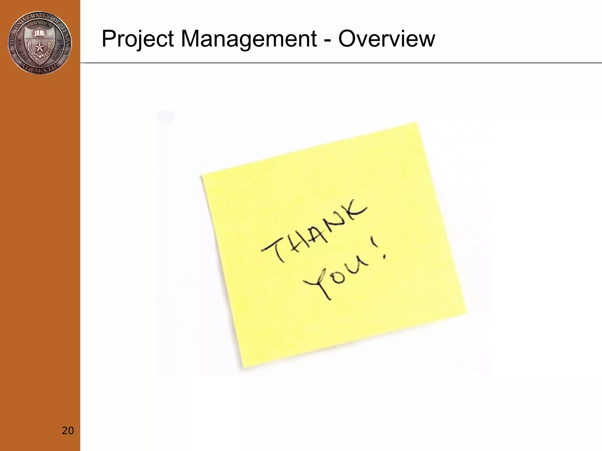 Project Management - Overview
20
 