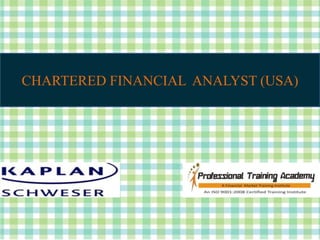 CHARTERED FINANCIAL ANALYST (USA)
 