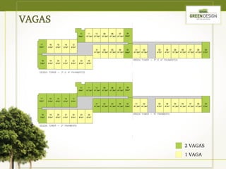 VAGAS




        2 VAGAS
        1 VAGA
 