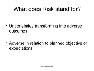 What does Risk stand for? ,[object Object],[object Object]