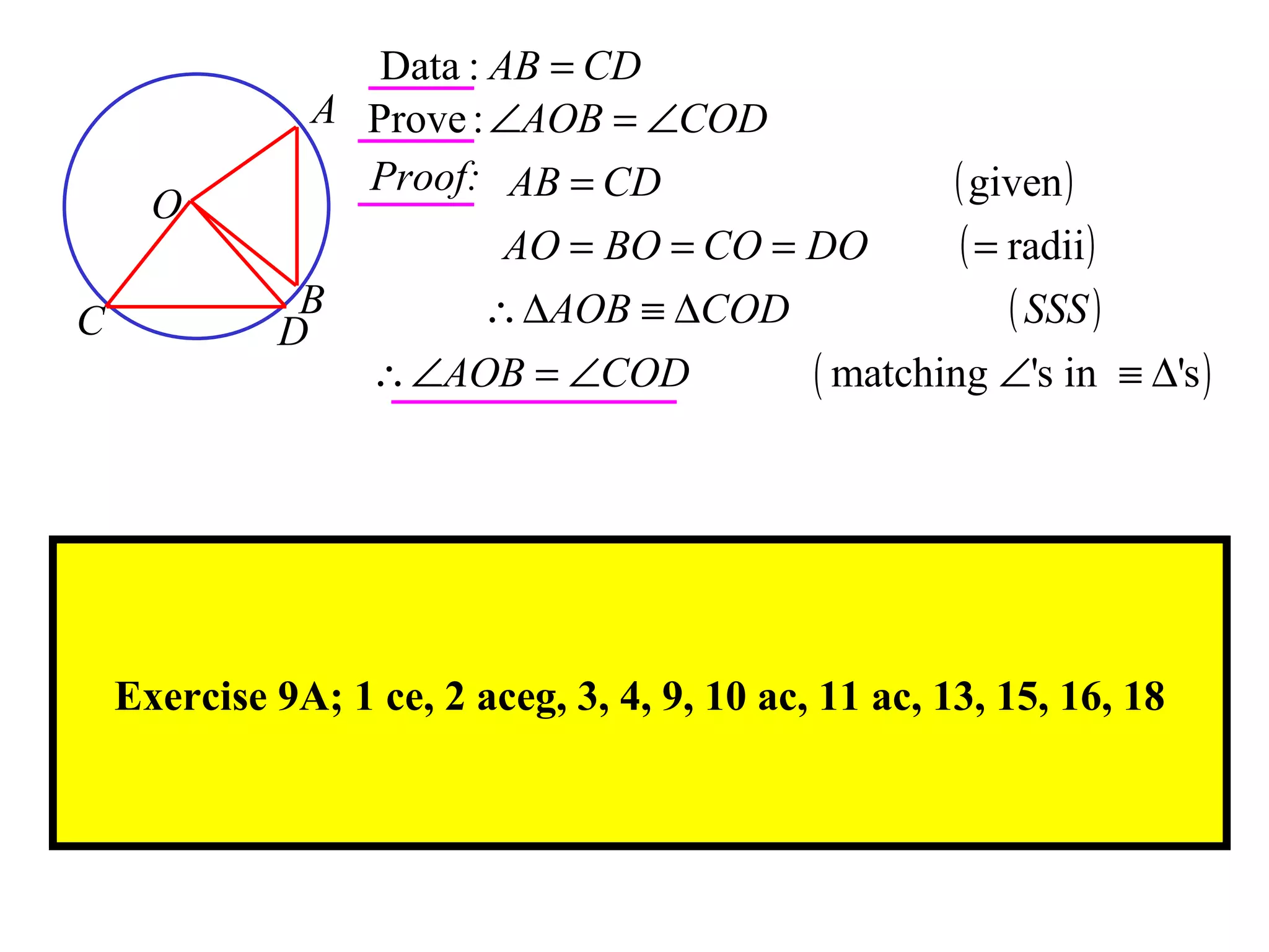 Proof: Exercise 9A; 1 ce, 2 aceg, 3, 4, 9, 10 ac, 11 ac, 13, 15, 16, 18 A B O C D 