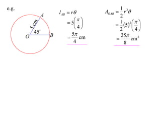 e.g.                                         1
                       l AB  r      AOAB  r 2
               A                             2
                                          1 2 
                             5           5  
           m
                               4                 
       5c  45
                                             2    4
                   B          5             25
       O                        cm              cm 2
                               4               8
 