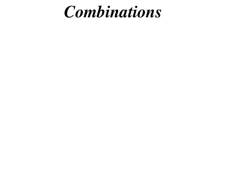 Combinations
 