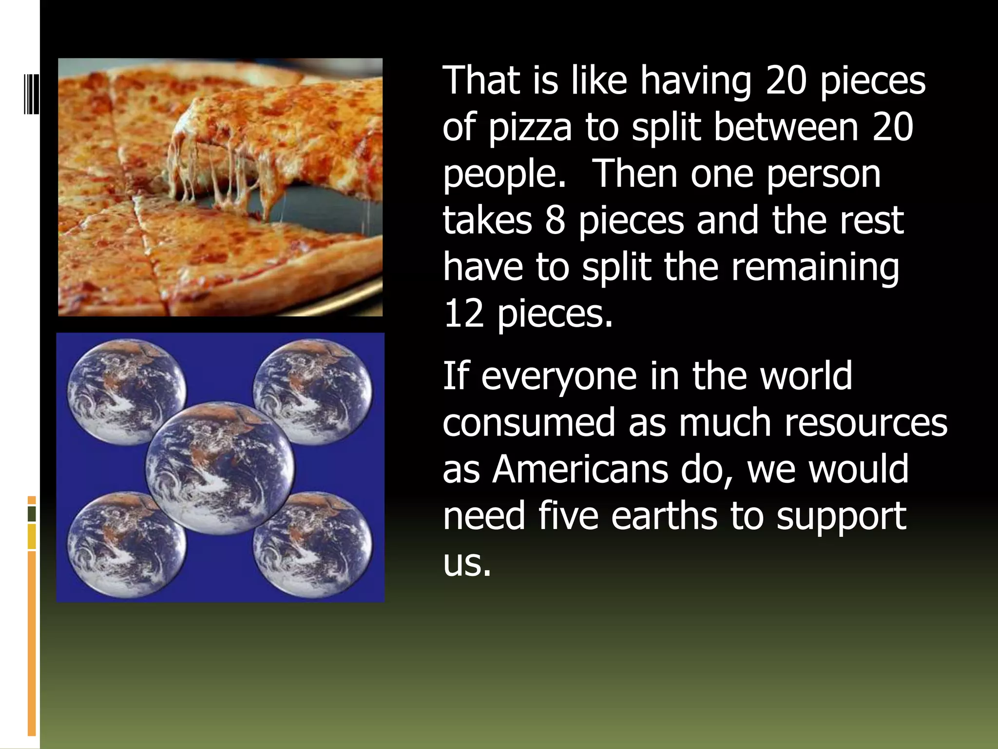 RENEWABLE  AND NON-RENEWABLE  RESOURCESSome resources are renewable.  You can use trees to make wood and paper products, but you can also replant them. Other resources are non-renewable.  Once you use them they are gone for good.  Oil is a non-renewable resource.  We use oil for fuel and plastics among other things.  But we can run out of both resources.  Even renewable resources must not be consumed faster than we can replace them.  