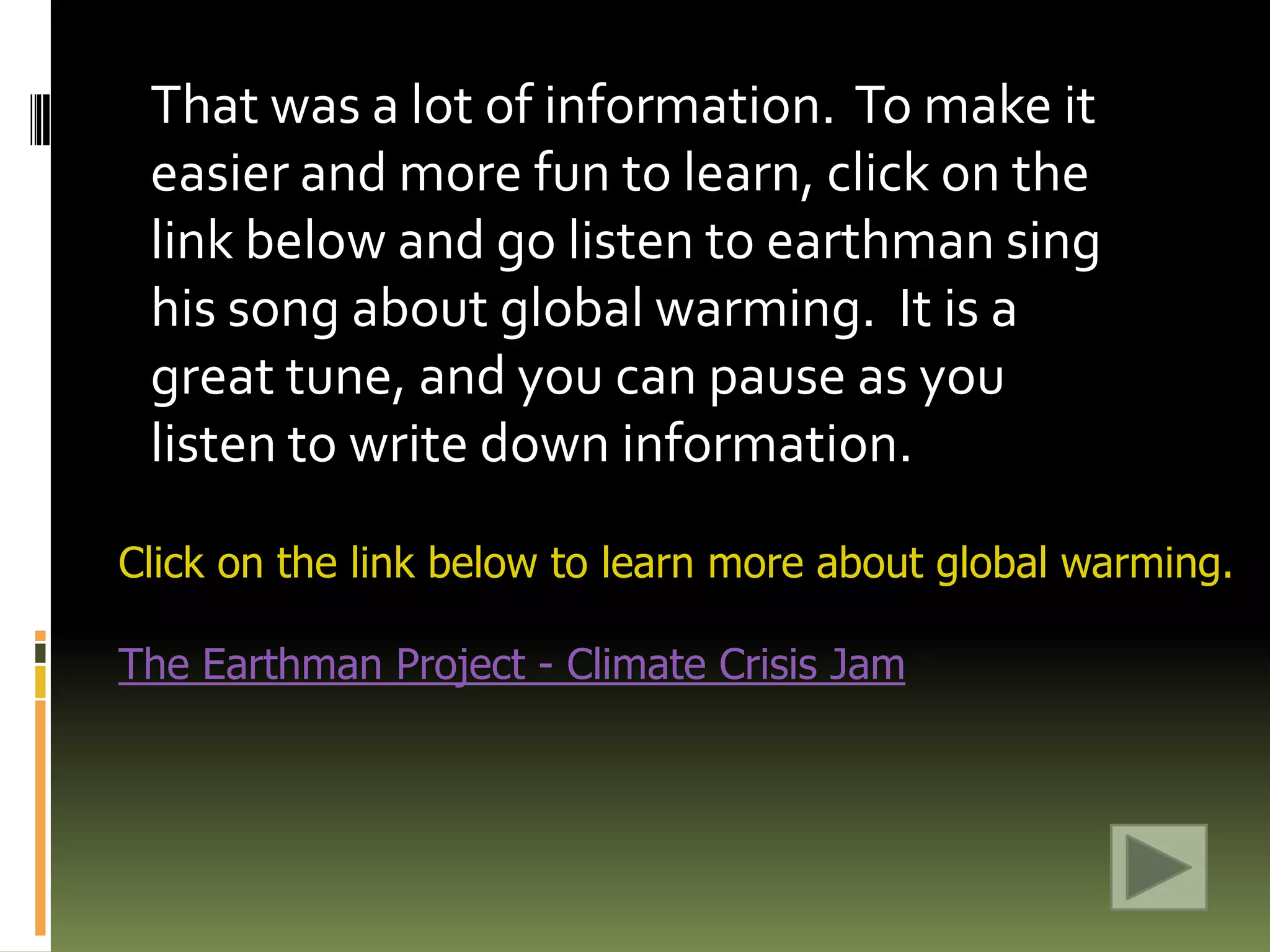 WHAT CAN WE DO?So, the earth has limited resources, and humans are using them up and misusing them.  We are destroying our only home.   We have recognized the problem, how do we solve it?Well, we can recycle.  Some scientists think we should recycle everything in our homes, not just plastics , cardboard and bottles.We can talk to adults about recycling, conserving water, and minimizing pollution.