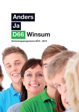 Anders
 Ja
     Winsum
Verkiezingsprogramma 2010 - 2014
 