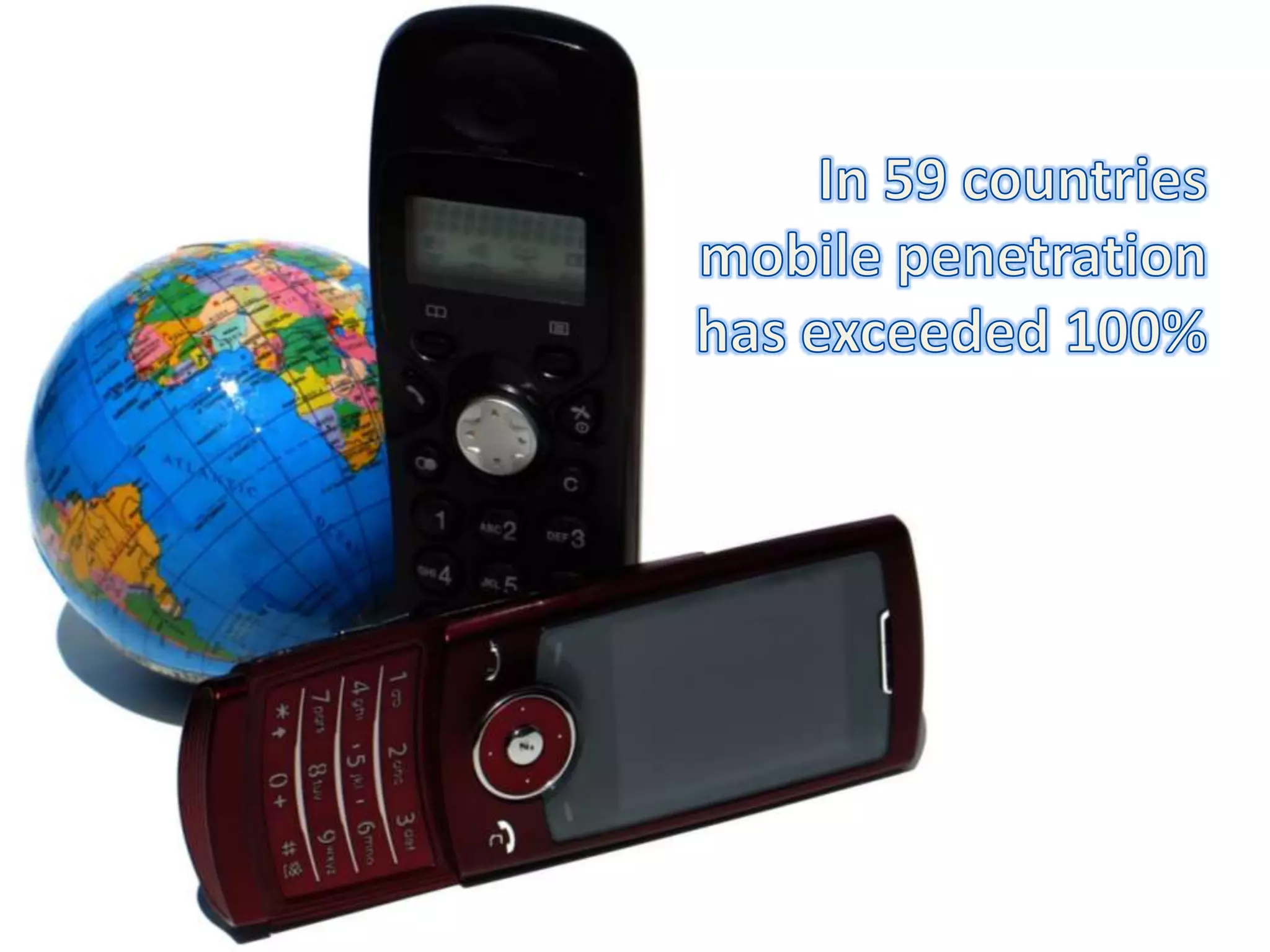 In 59 countries mobile penetration has exceeded 100%