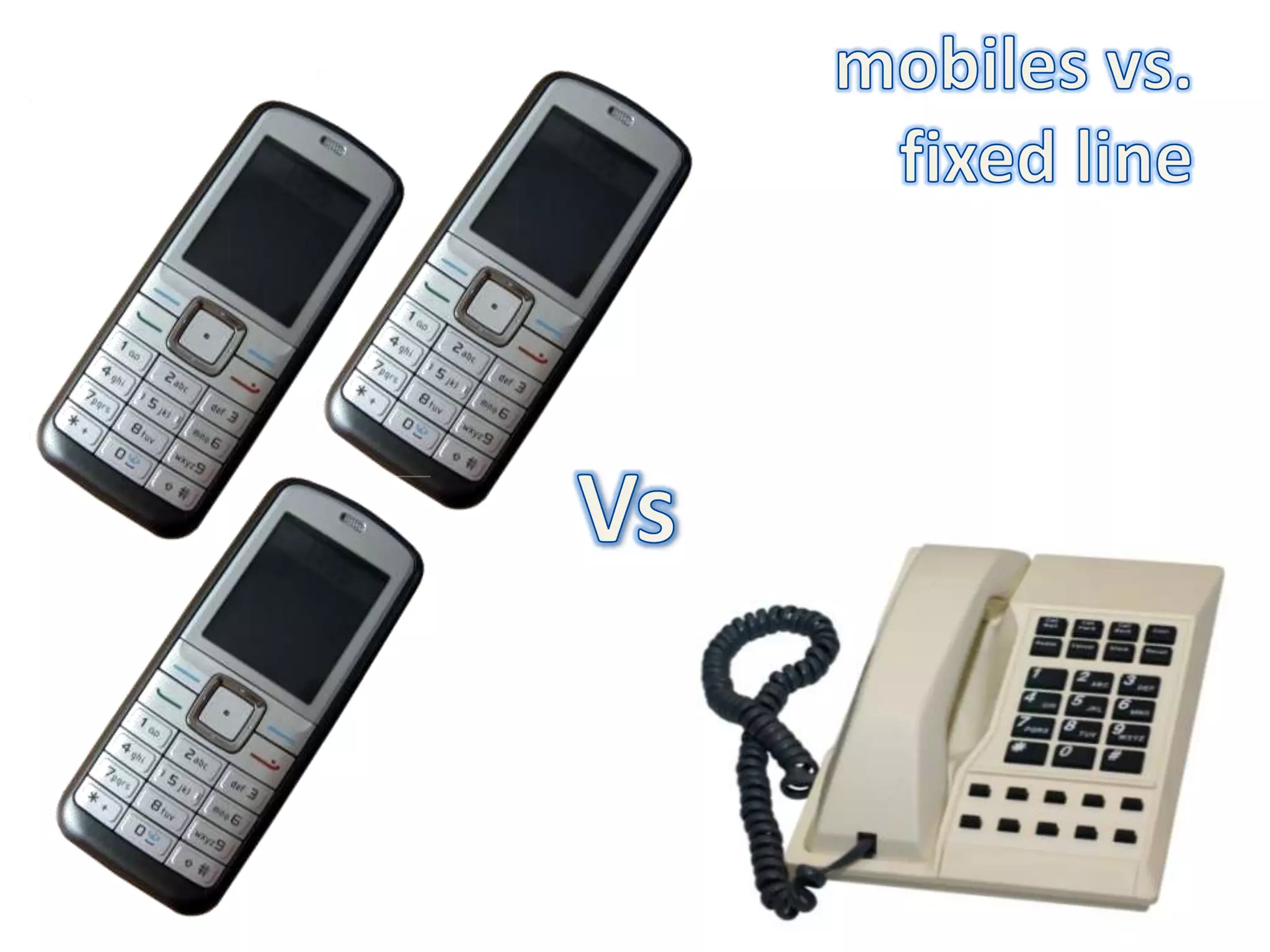 mobiles vs. fixed lineVs