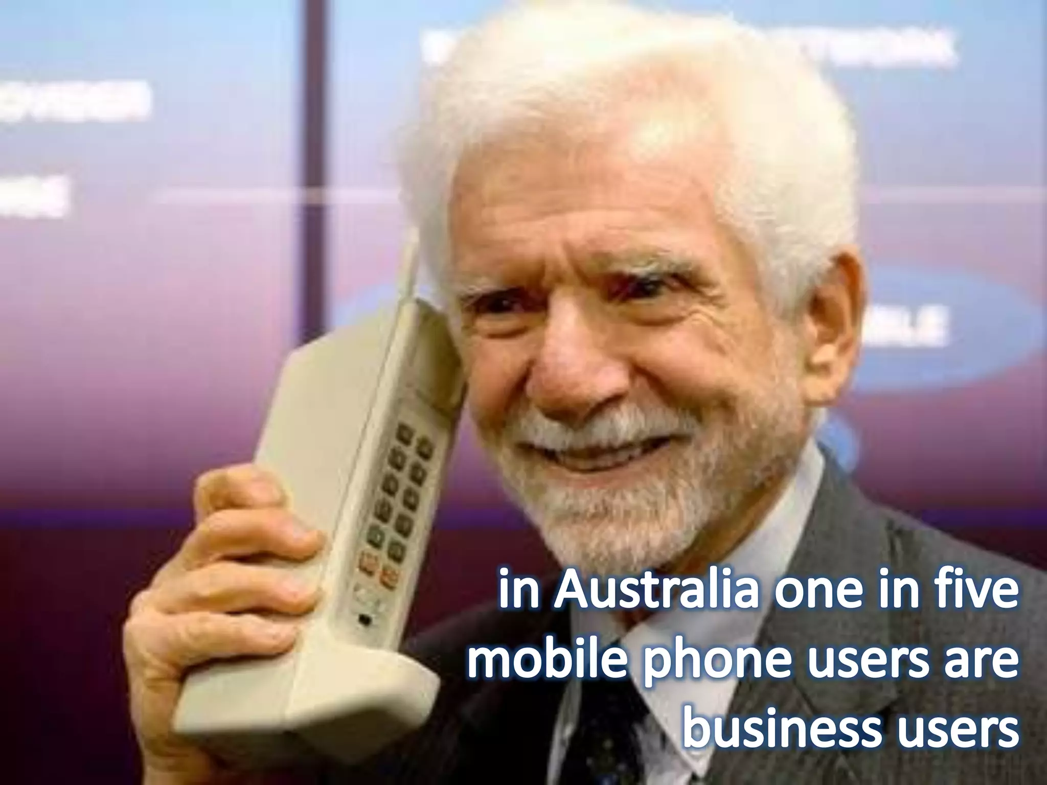 in Australia one in five mobile phone users are business users