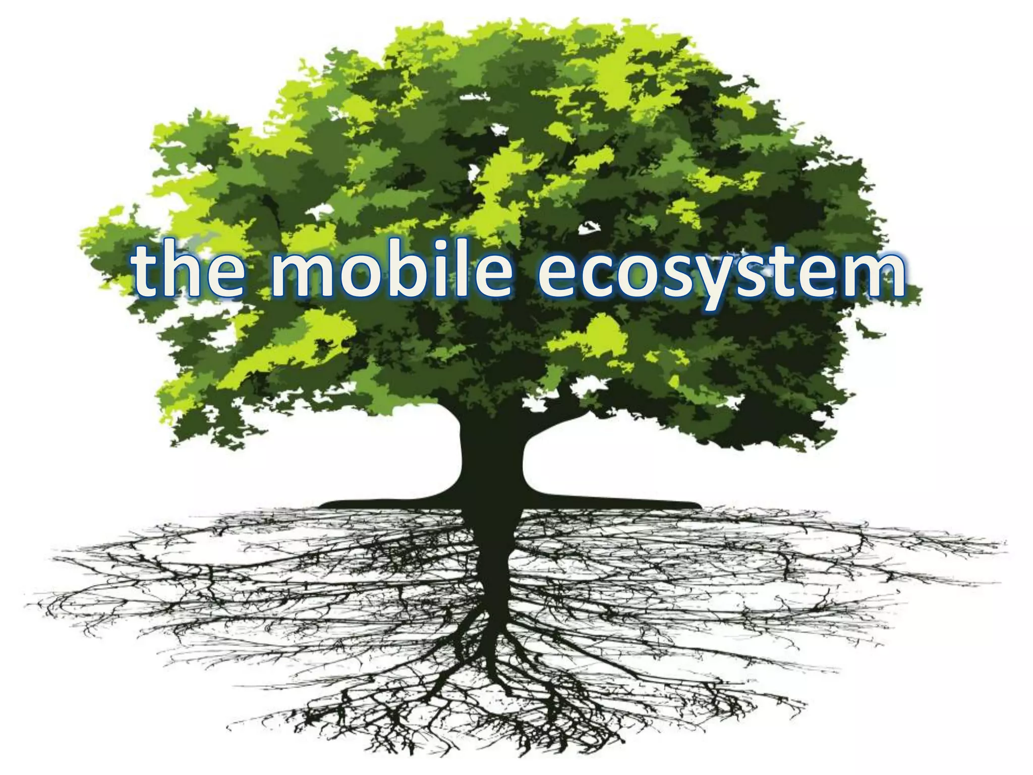 the mobile ecosystem